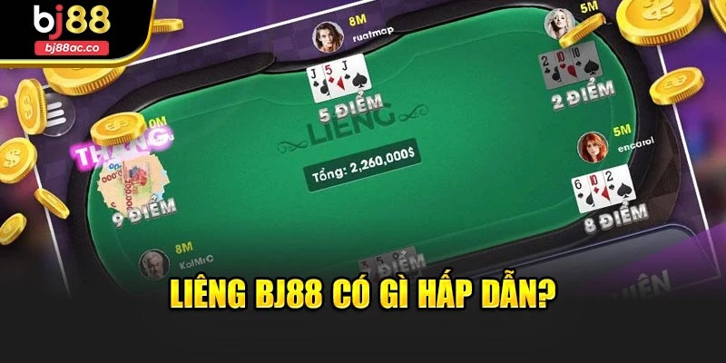 Liêng Bj88 có gì hấp dẫn