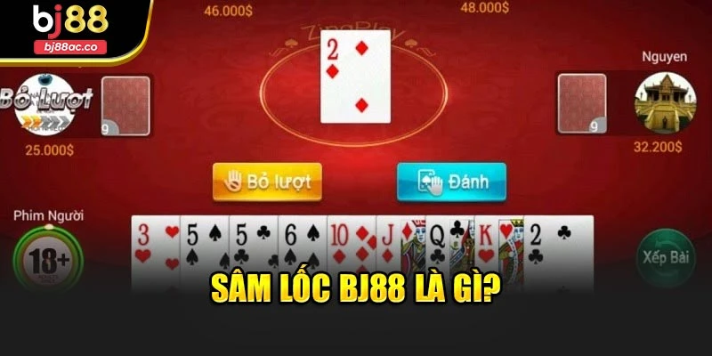 Sâm lốc Bj88 là gì